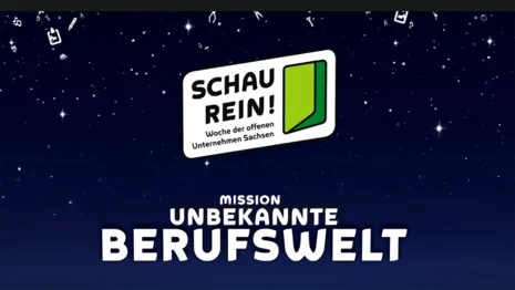 SCHAU REIN! – Woche der offenen Unternehmen Sachsen